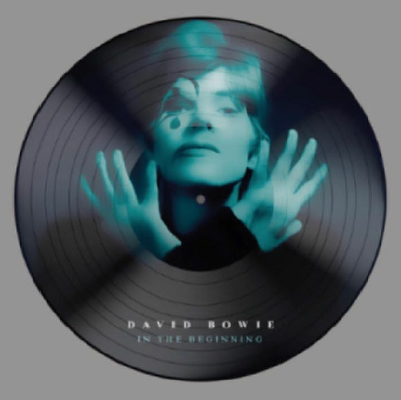 David BOWIE - In The Beginning [picture disc]