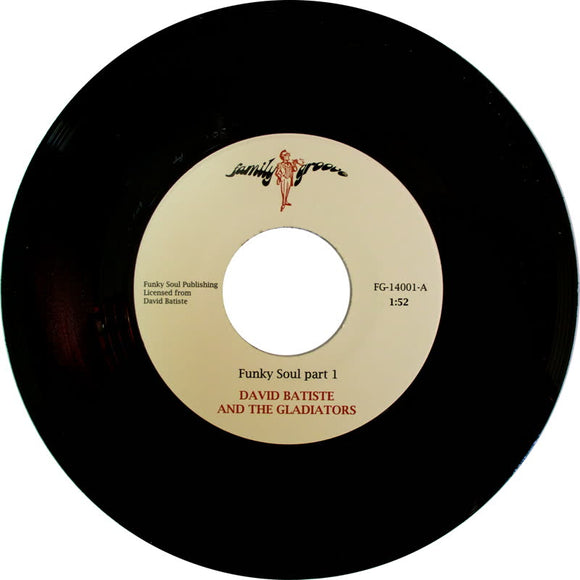David Batiste and The Gladiators - Funky Soul, Pt.1 / Funky Soul, Pt. 2