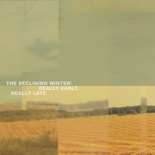 The Declining Winter - Really Early, Really Late [CD]