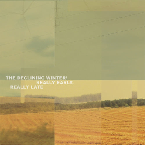 The Declining Winter - Really Early, Really Late [CD]