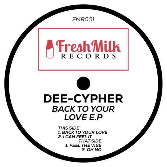 Dee Cypher - Back To Your Love EP