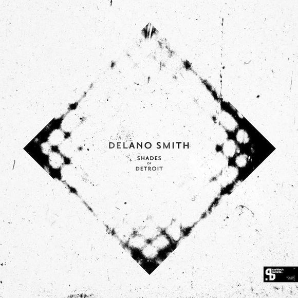 Delano SMITH - Shades Of Detroit (Sushitech 15th Anniversary reissue)