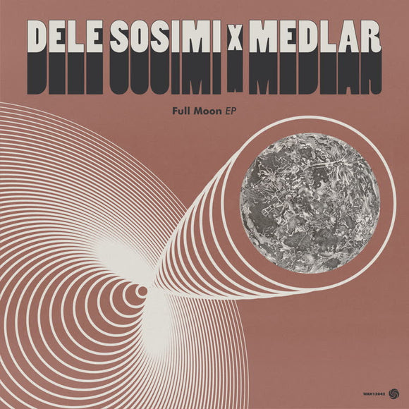 Dele Sosimi & Medlar - Full Moon EP (feat Dele Sosimi & Medlar)