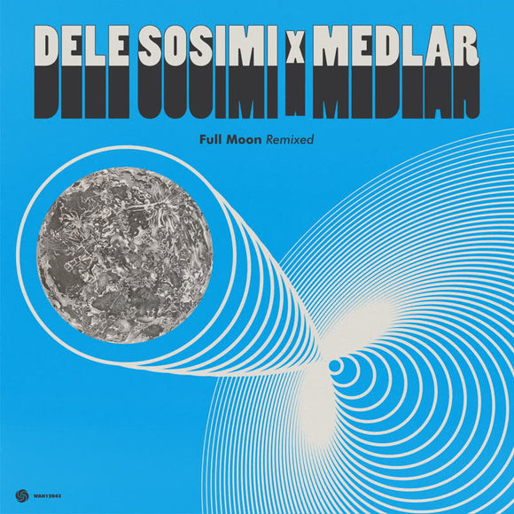 Dele Sosimi & Medlar - Full Moon Remixed