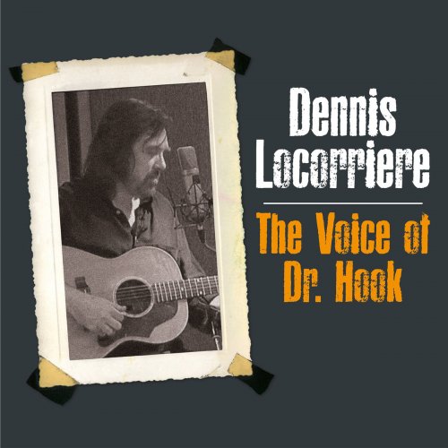 Dennis Locorriere - The Voice Of Doctor Hook