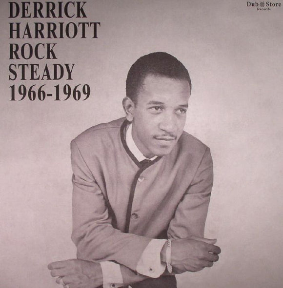 Derrick HARRIOTT / VARIOUS - Rock Steady 1966-1969