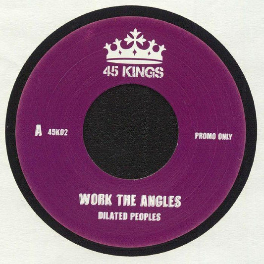 Dilated Peoples - Work The Angles / Worst Comes To Worst