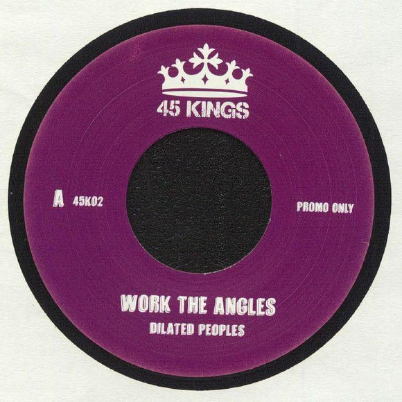 Dilated Peoples - Work The Angles / Worst Comes To Worst