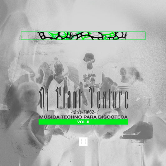Dj Plant Texture pres A662 – Musica Techno Para Discoteca Vol2 [full colour sleeve]