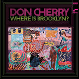 DON CHERRY – Where is Brooklyn?