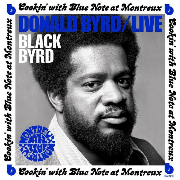 DONALD BYRD - Live: Cookin’ With Blue Note at Montreux [CD]