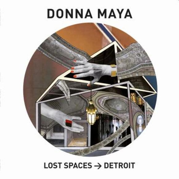 Donna MAYA - Lost Spaces: Detroit