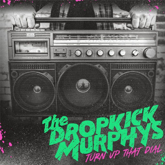 Dropkick Murphys - Turn Up That Dial [CD]
