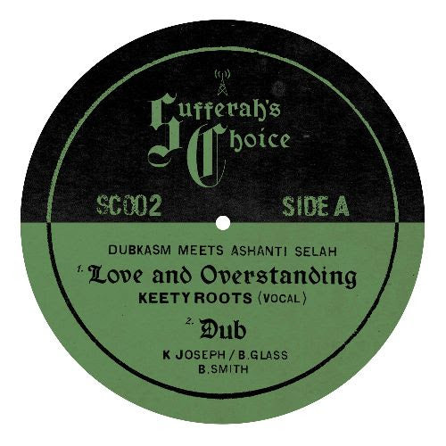 Dubkasm Meets Ashanti Selah - Love and Overstanding ft Keety Roots [Repress]