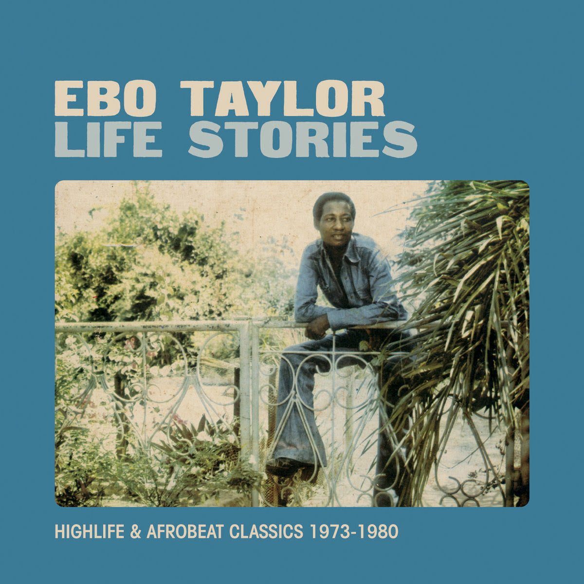 EBO TAYLOR - LIFE STORIES
