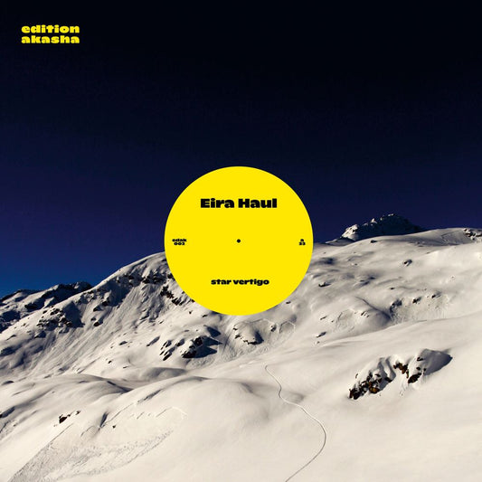 Eira Haul - Star Vertigo (12" incl. 5 Tracks for download)