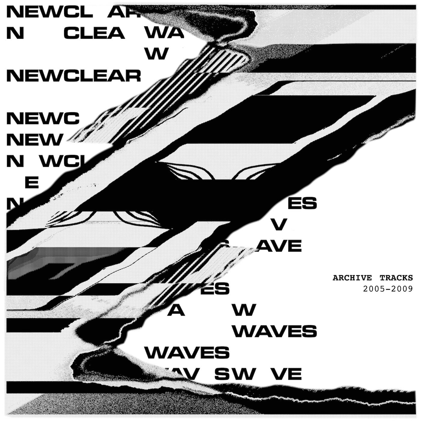Newclear Waves - Archive Tracks 2005-2009