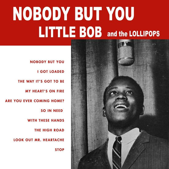 Little Bob And The Lollipops - Nobody But You