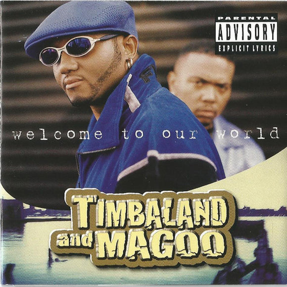 Timbaland & Magoo - Welcome To Our World [CD]