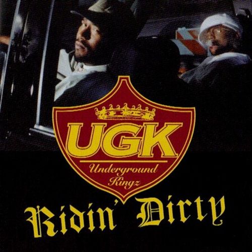 UGK (Underground Kingz) - Ridin' Dirty