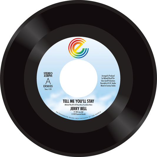 Jerry Bell - Tell Me You’ll Stay/ Call On Me