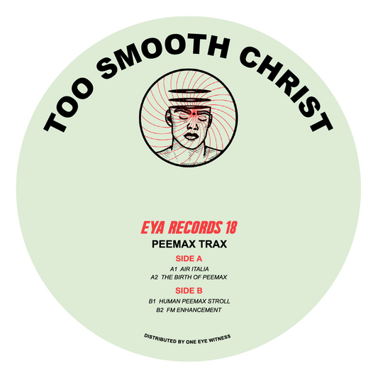Too Smooth Christ - Peemax Trax EP