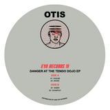 Otis - Danger At The Tendo Dojo EP