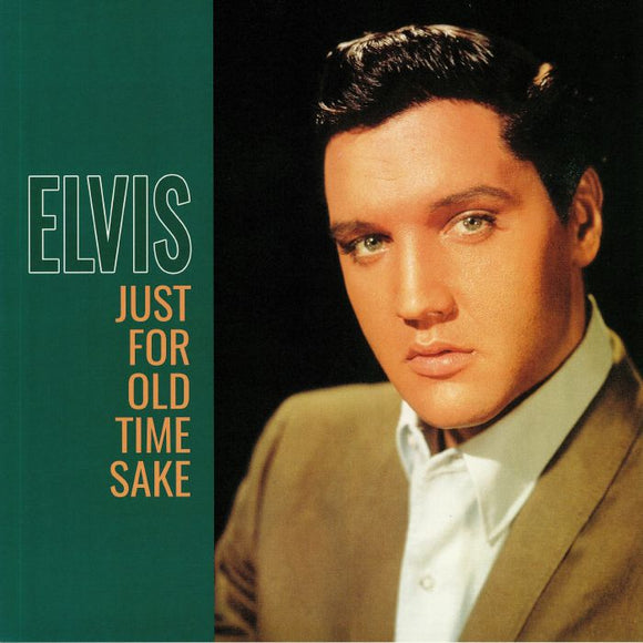 Elvis PRESLEY - Just For Old Time Sake (Green Vinyl LP)