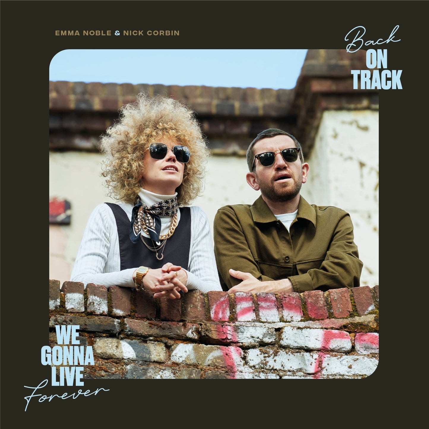 Emma Noble & Nick Corbin - Back On Track / We Gonna Live Forever