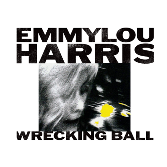 Emmylou Harris - Wrecking Ball [Heavyweight 140-gram high-performance vinyl]