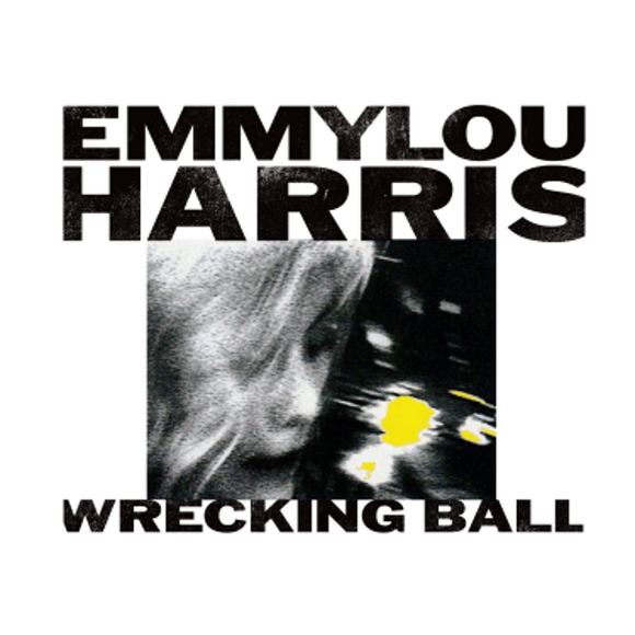 Emmylou Harris - Wrecking Ball [Heavyweight 140-gram high-performance vinyl]