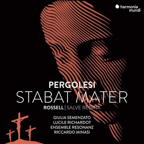Ensemble Resonanz, Riccardo Minasi, Giulia Semenzato, Lucile Richardot - Pergolesi: Stabat Mater & Rossell: Salve Regina