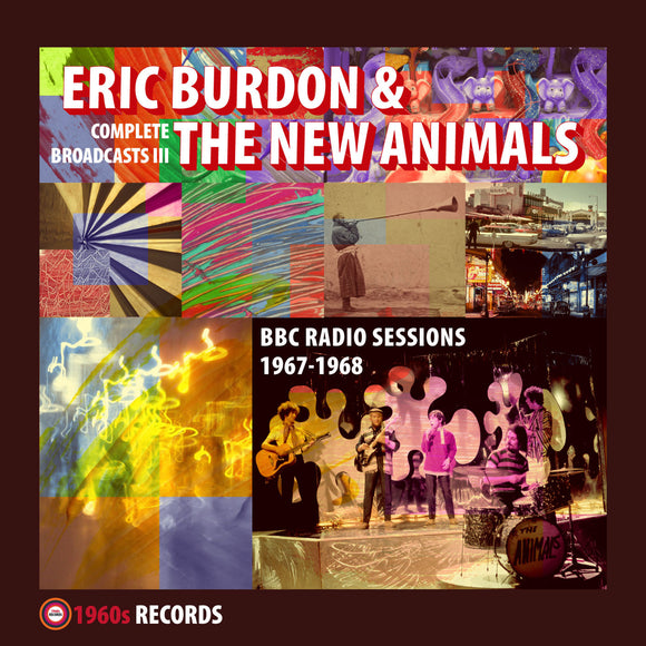 Eric Burdon & The New Animals - Complete Broadcasts III (BBC Radio Sessions 1967-1968)