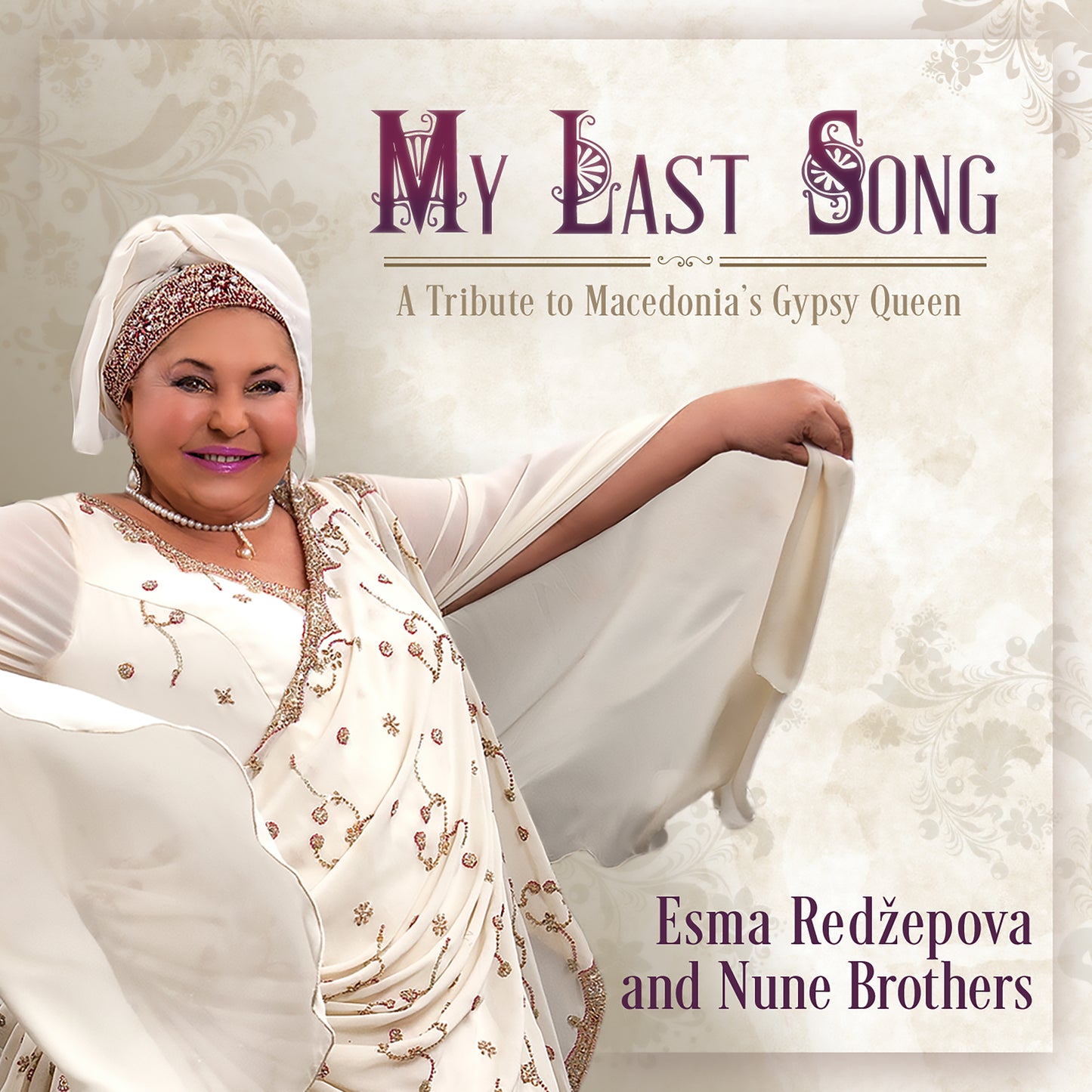 Esma Redzepova And Nune Brothers - My Last Song - A Tribute To Macedonia's Gypsy Queen