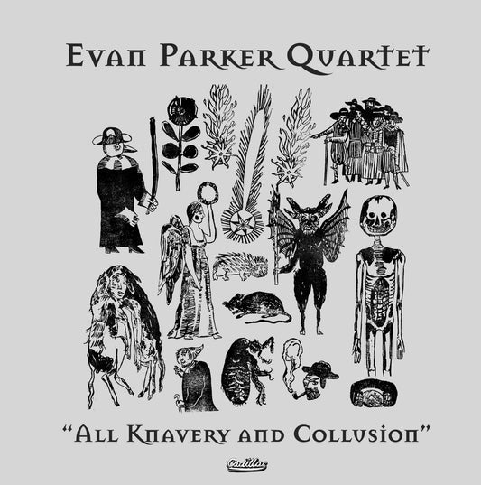 Evan Parker Quartet - All Knavery & Collusion [CD]