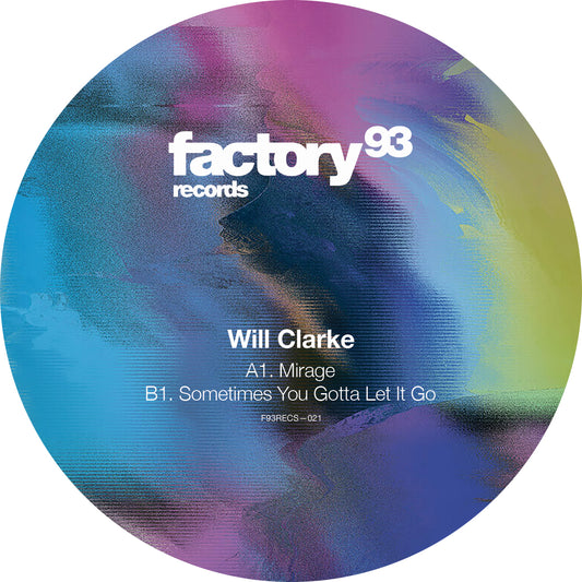 Will Clarke - Mirage / Sometimes You Gotta Let It Go