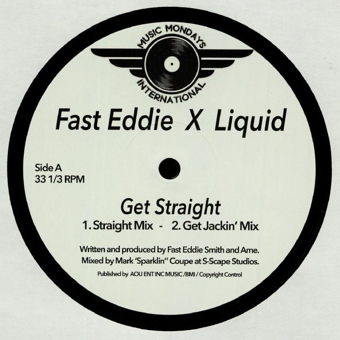 FAST EDDIE / LIQUID - Get Straight