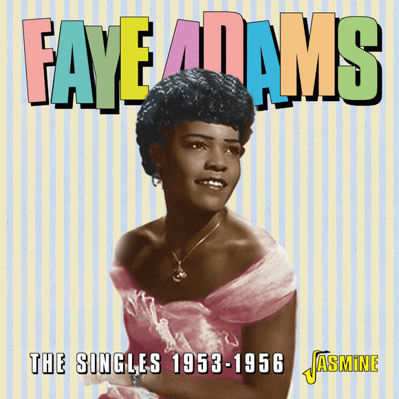 FAYE ADAMS - THE SINGLES 1953-1956
