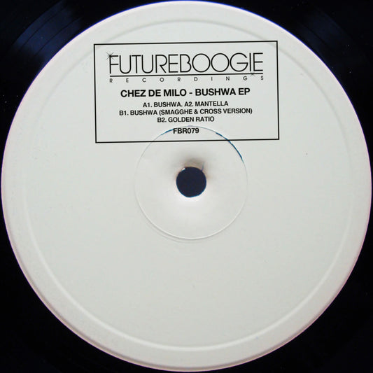Chez de Milo Bushwa EP (Inc. Smagghe & Cross Version)