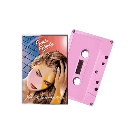 FICKLE FRIENDS YOU ARE SOMEONE ELSE [Cassette]