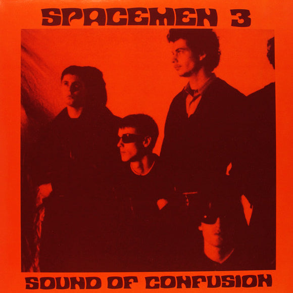 Spacemen 3 – Sound Of Confusion