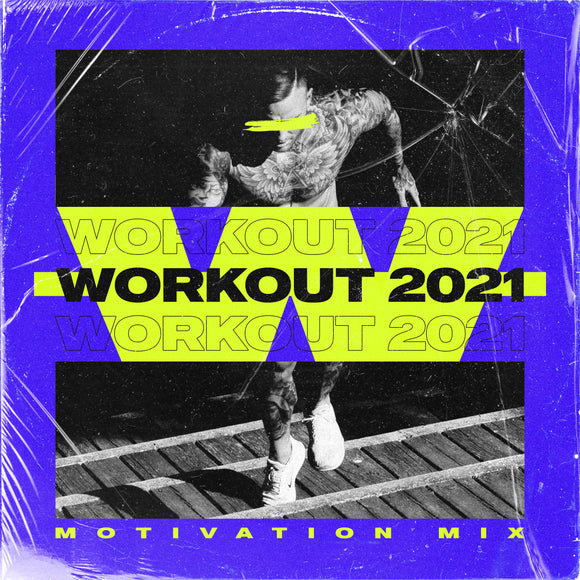 VARIOUS - Workout 2021 - Motivation Mix