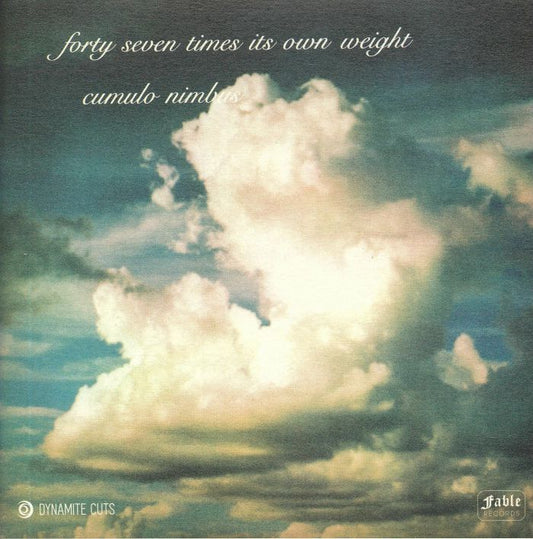 FORTY SEVEN TIMES IT'S ONLY WEIGHT - Cumulo Nimbus