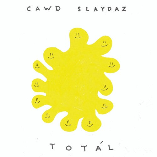 Cawd Slaydaz - Totál