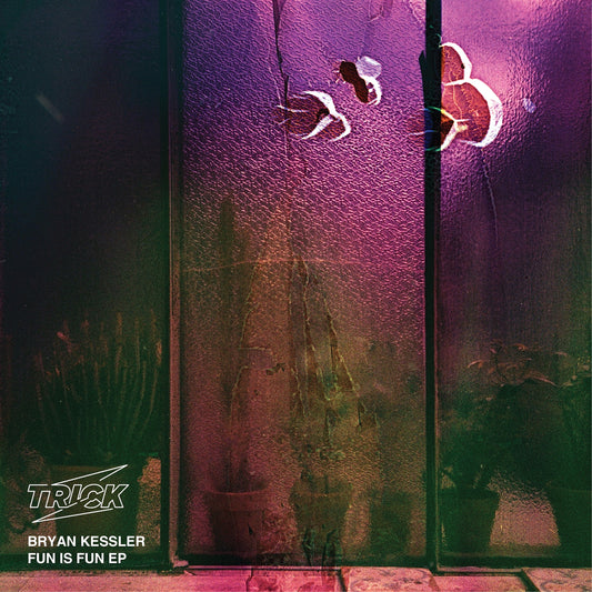 Bryan Kessler -  Fun is Fun EP