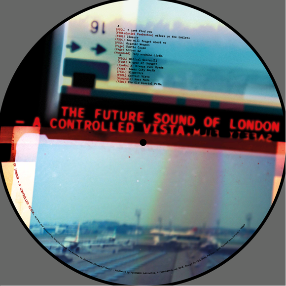 FUTURE SOUND OF LONDON - A CONTROLLED VISTA 12