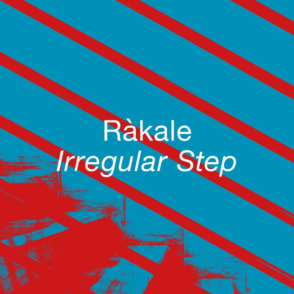 Ràkale - Irregular Step
