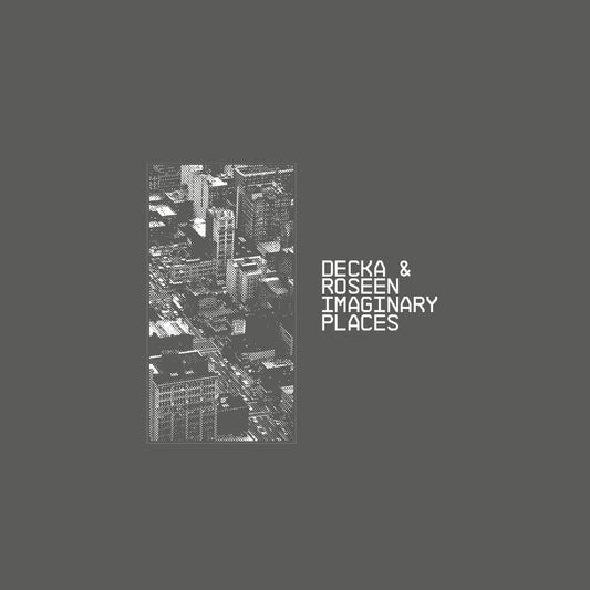 Decka & Roseen - Imaginary Places [printed sleeve]