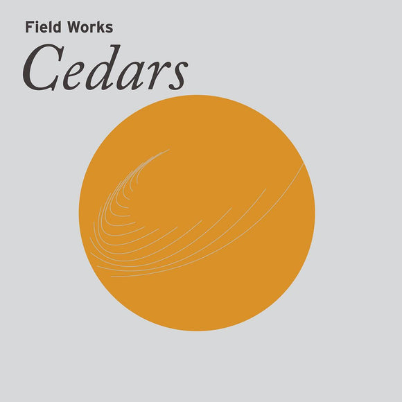 Field Works - Cedars [LP]