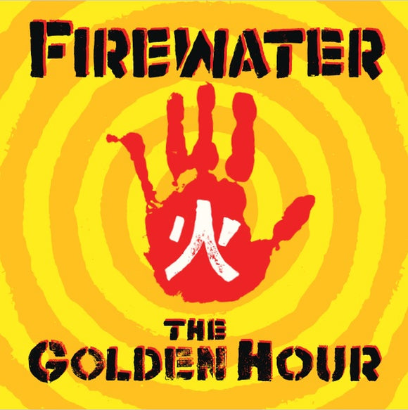 Firewater – The Golden Hour